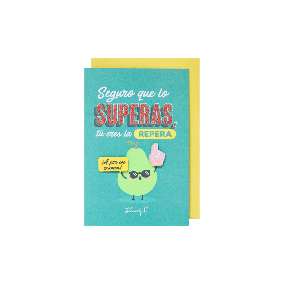 Postal - Seguro que lo superas, tú eres la repera. ¡A por ese examen!