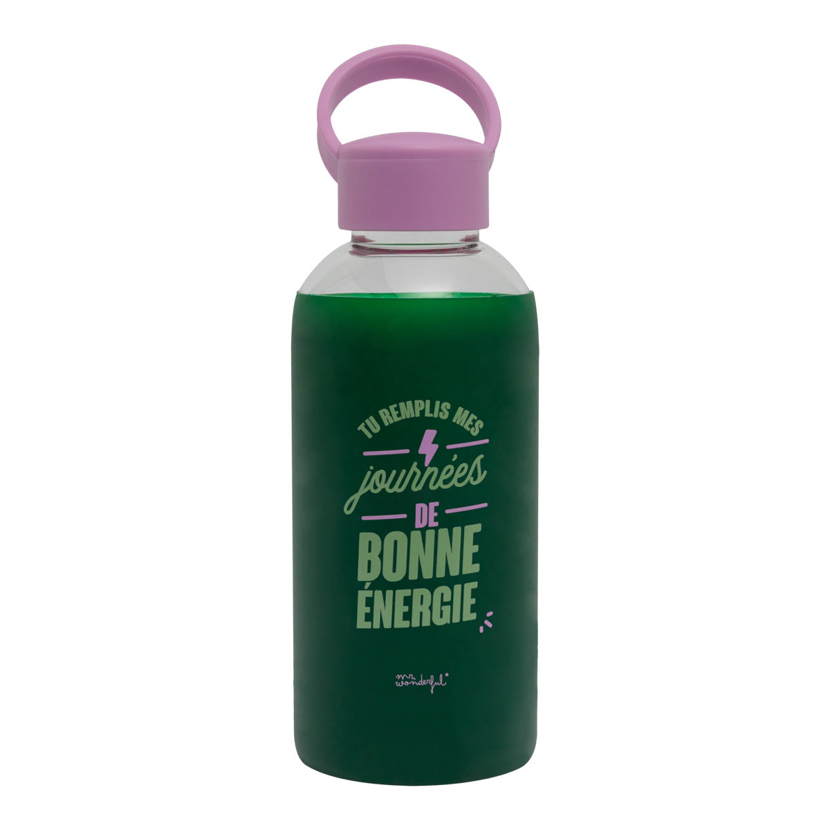 Bouteille - Tu remplis mes journées de bonne énergie