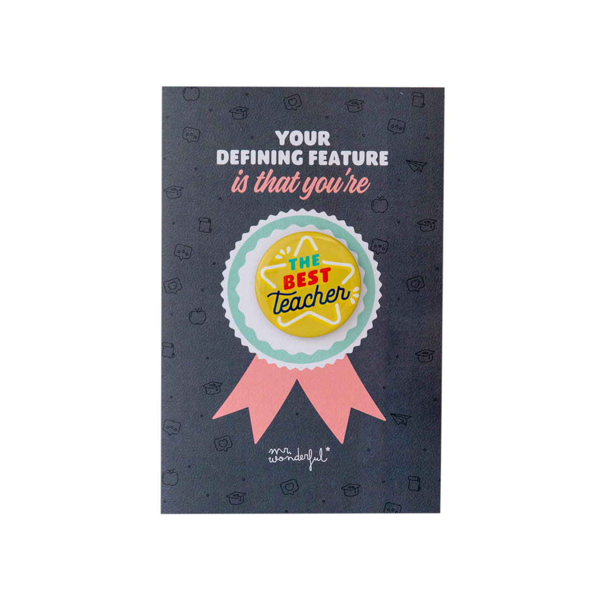 Greetings card - Your defining feature is that you’re... the best teacher