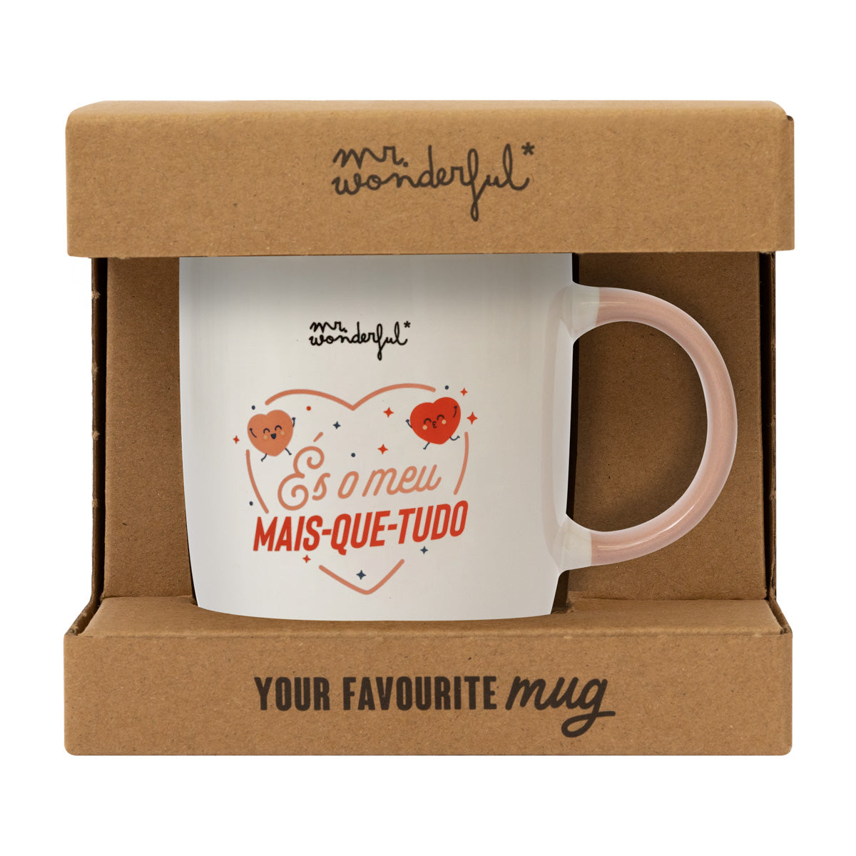 Caneca - És o meu mais-que-tudo.