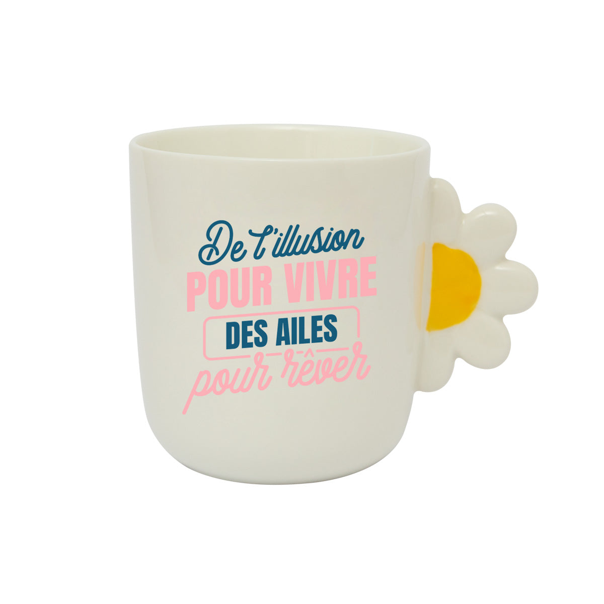 Mug - De l'illusion pour vivre. Des ailes pour rêver.
