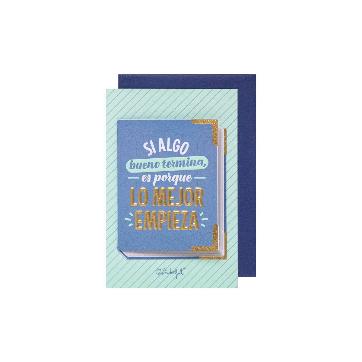 Postal - Si algo bueno termina, es porque lo mejor empieza. ¡Feliz nue