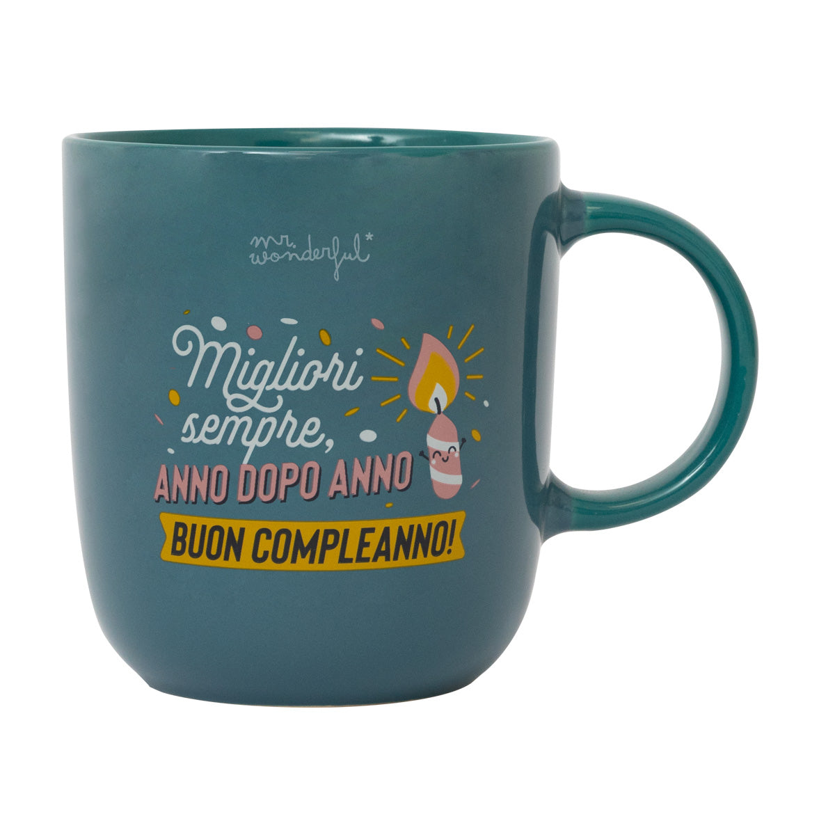 Tazza con messaggio di compleanno in italiano Mr. Wonderful - Migliori sempre, anno dopo anno. Buon compleanno!