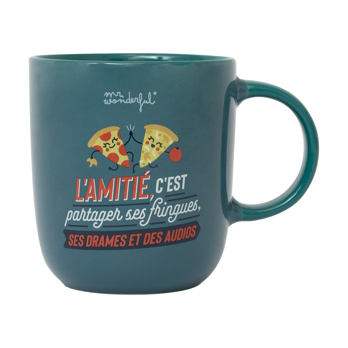 Mug avec message d'amitié en français Mr. Wonderful - L'amitié, c'est partager ses fringues, ses drames et des audios