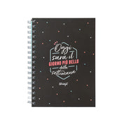 Quaderno - Oggi sarà il giorno più bello della...