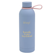 Bouteille isotherme 500ml - Karma est mon petit ami.