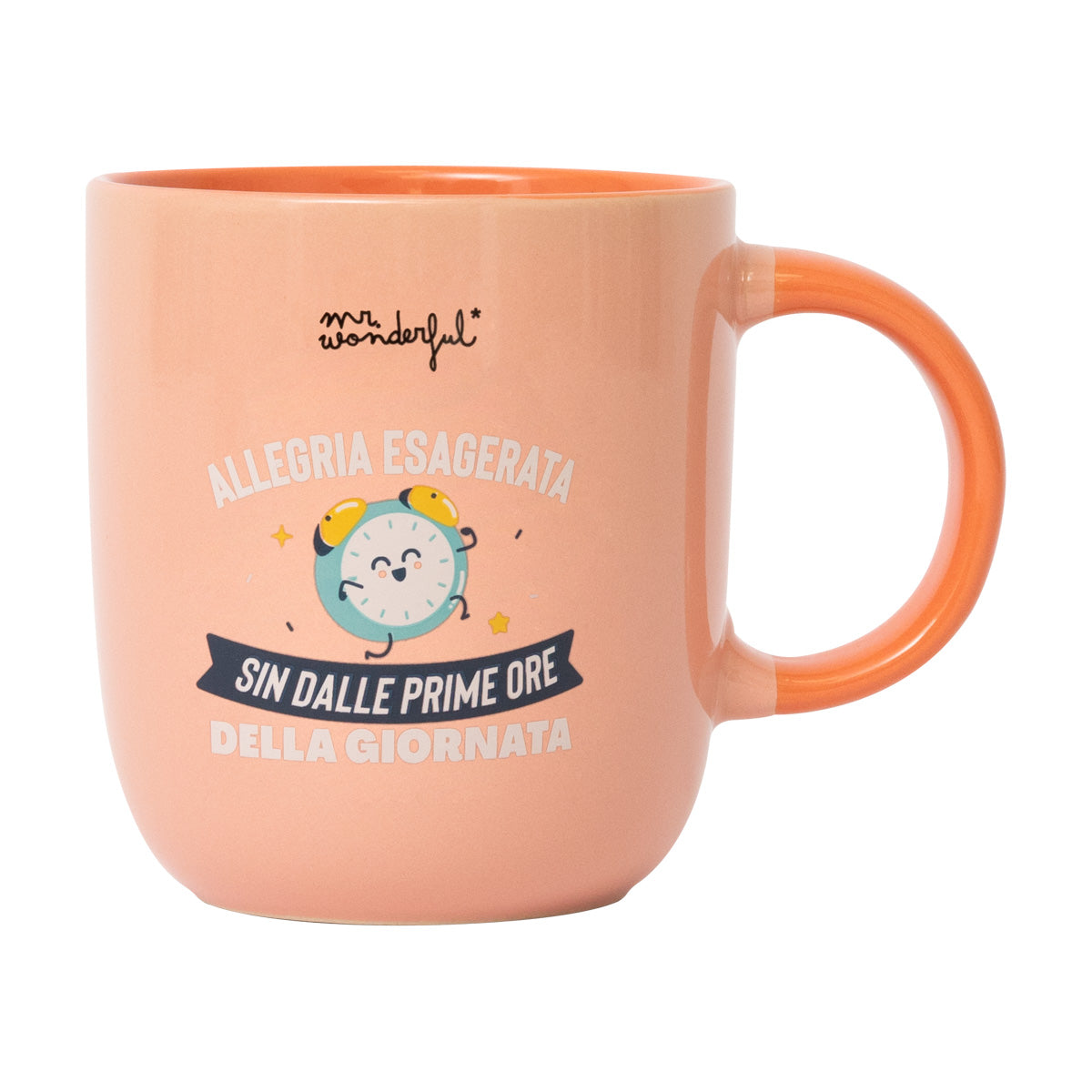 Tazza con messaggio motivazionale in italiano Mr. Wonderful - Allegria esagerata sin dalle prime ore della giornata