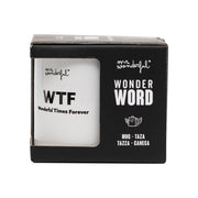 Mug WTF - Wonderful Times Forever.
