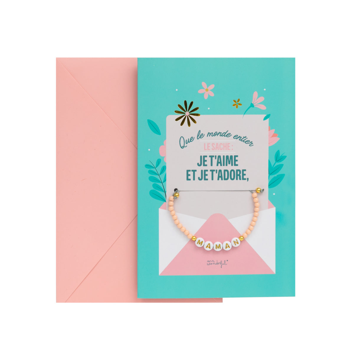 Carte avec bracelet - Que le monde entier le sache: je t'aime et je t'adore, maman 