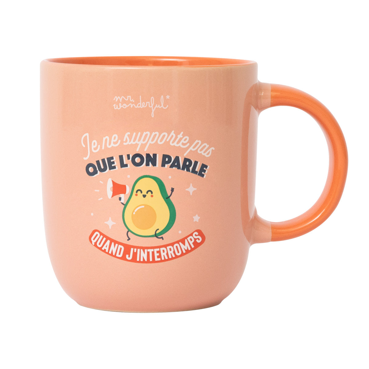 Mug avec message amusant en français Mr. Wonderful - Je ne supporte pas que l'on parle quand j'interromps