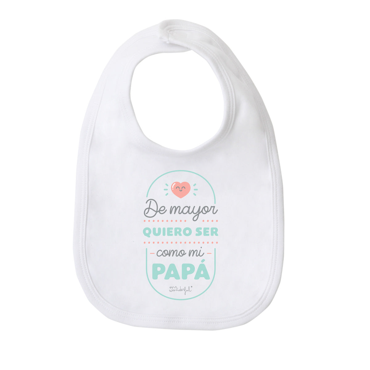 Babero - De mayor quiero ser como mi papá