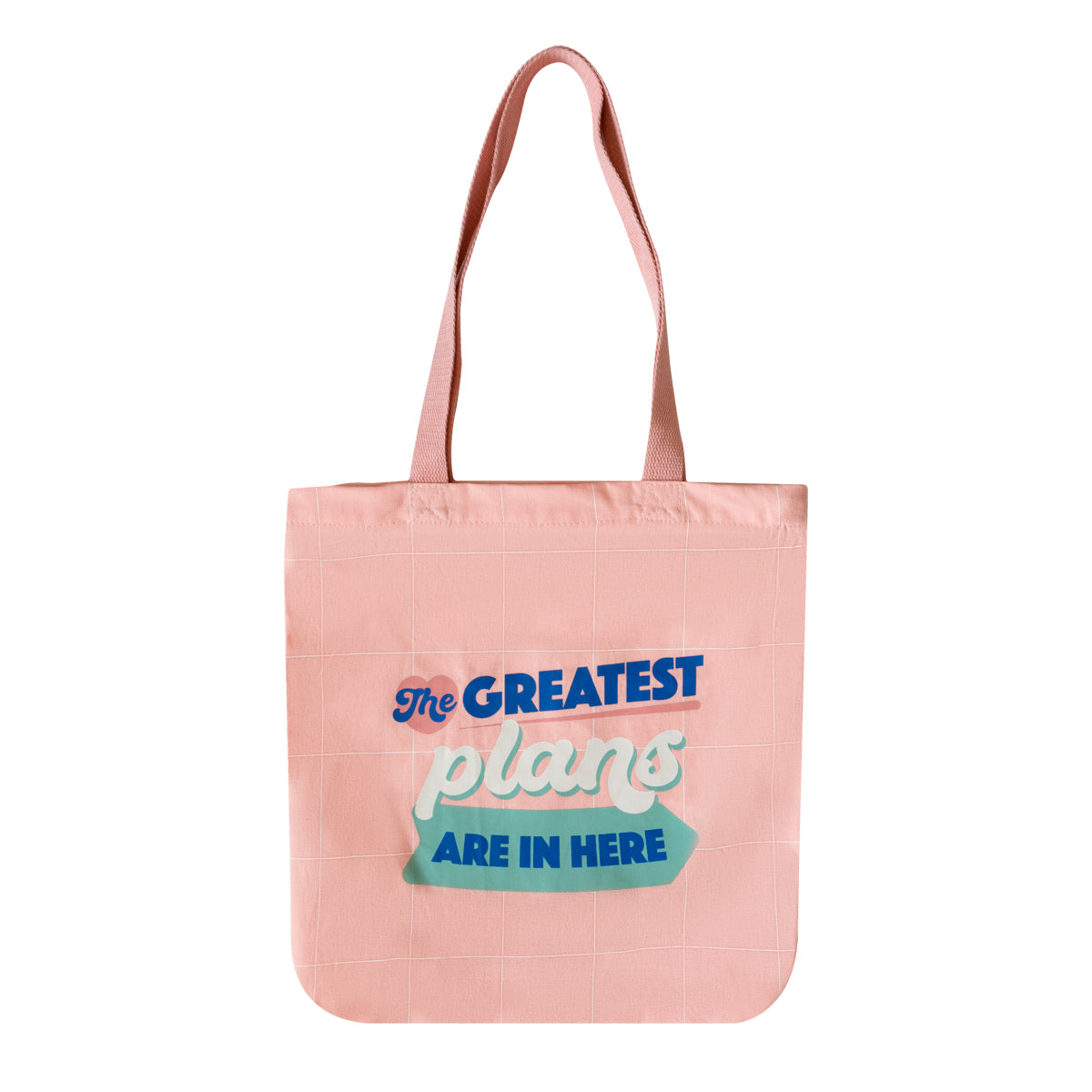Tote bag - The greatest plans are in here