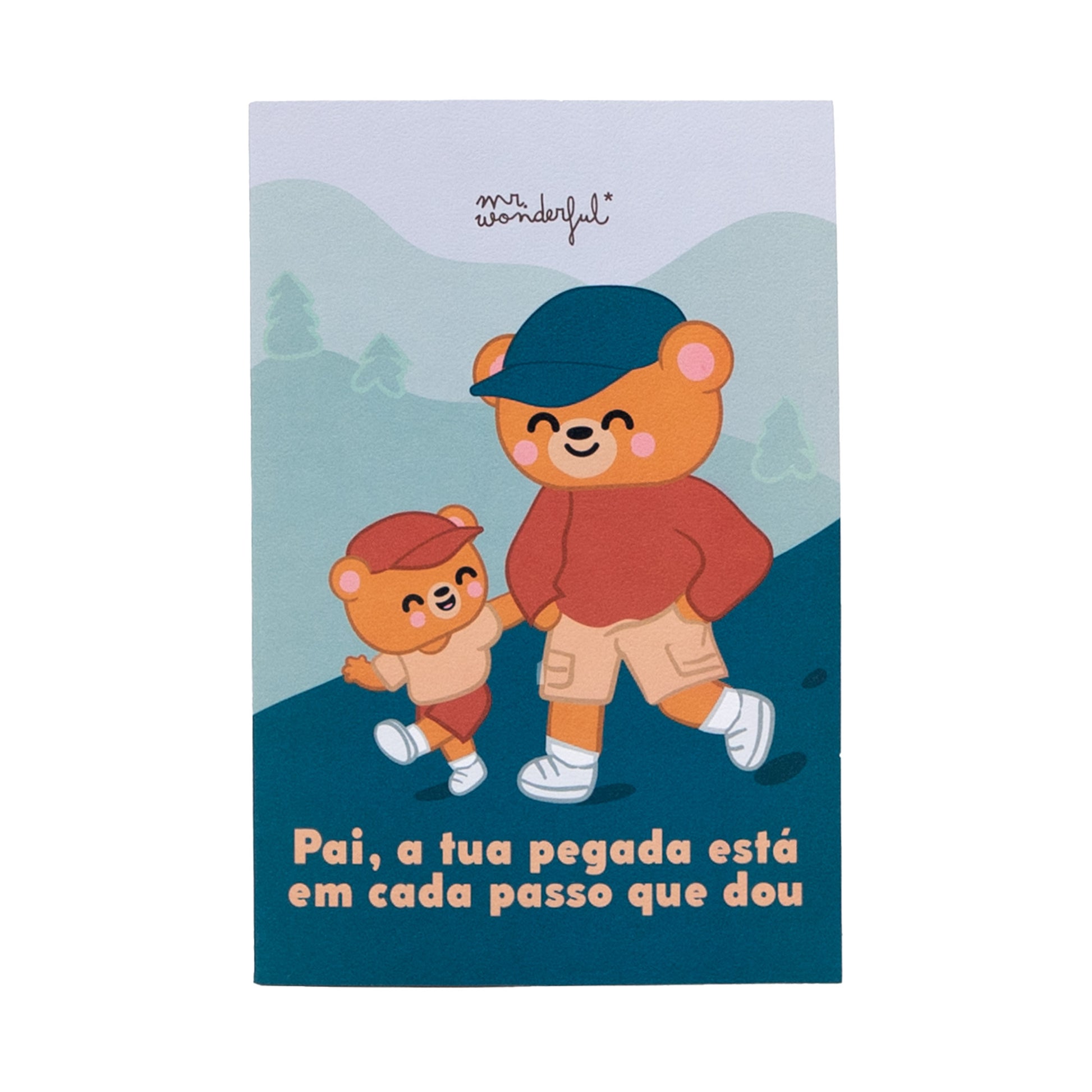 Postal - Pai, a tua pegada está em cada passo que dou | Mr.Wonderful