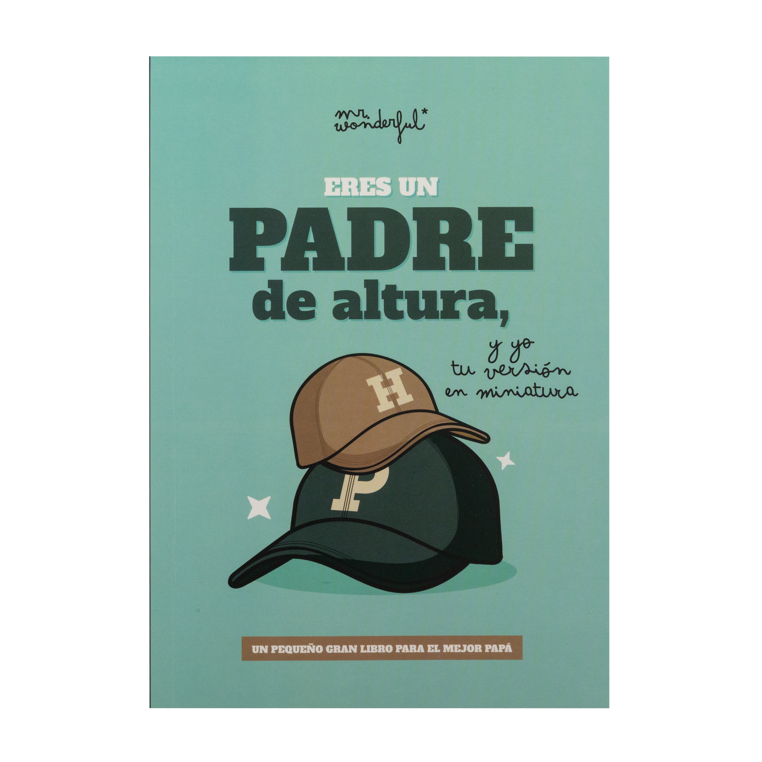 Libro para rellenar - Eres un padre de altura y yo tu versión miniatura