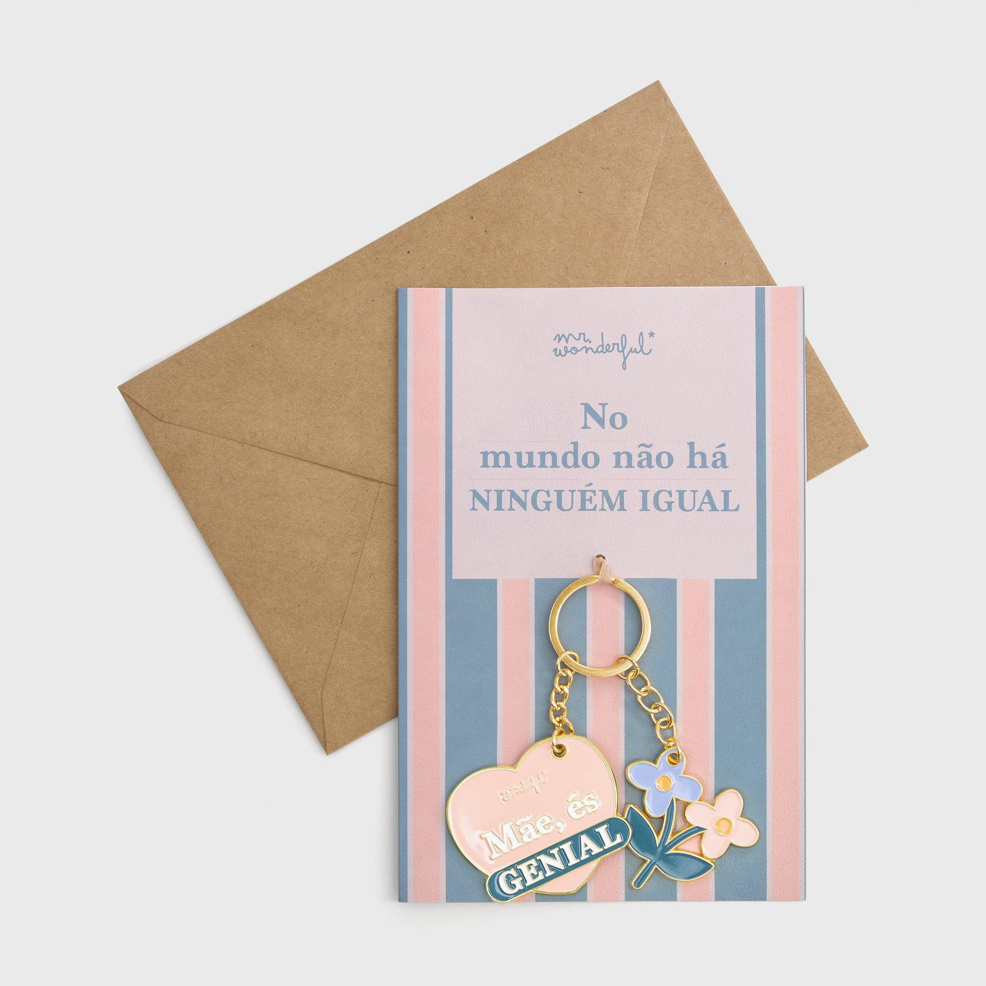 Postal com porta-chaves - No mundo não há ninguém igual. Mãe, és genial