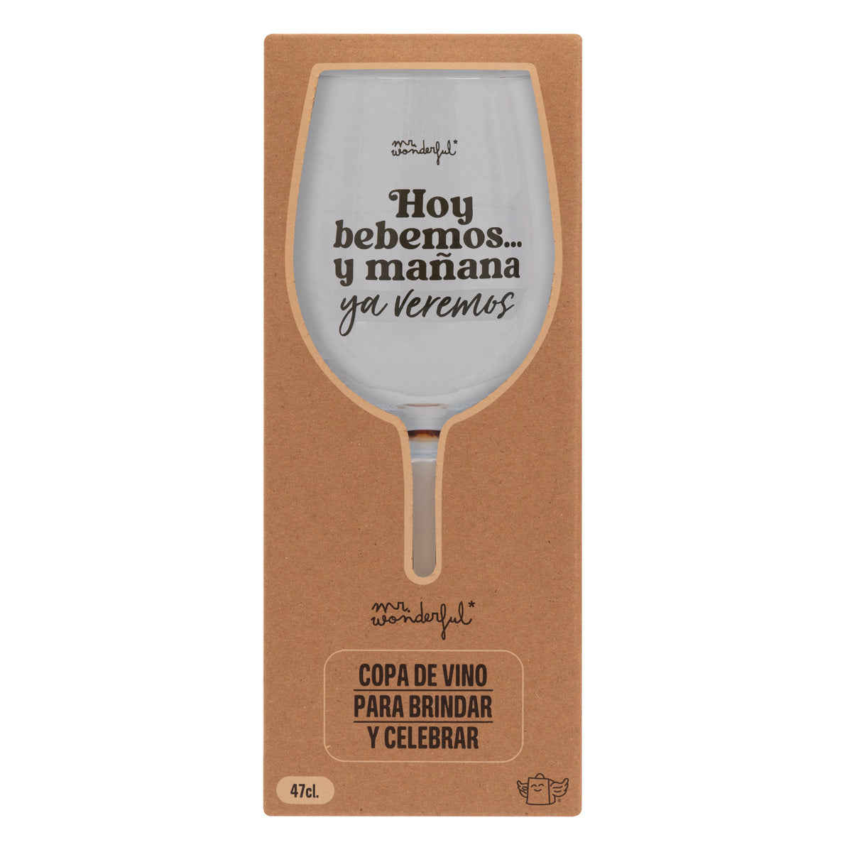 Un verre de vin - Aujourd'hui on boit... et demain on verra 