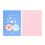 Greetings card – Every moment with you is out of t