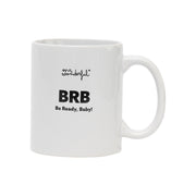Taza Mr. Wonderful BRB - Be Ready, Baby!