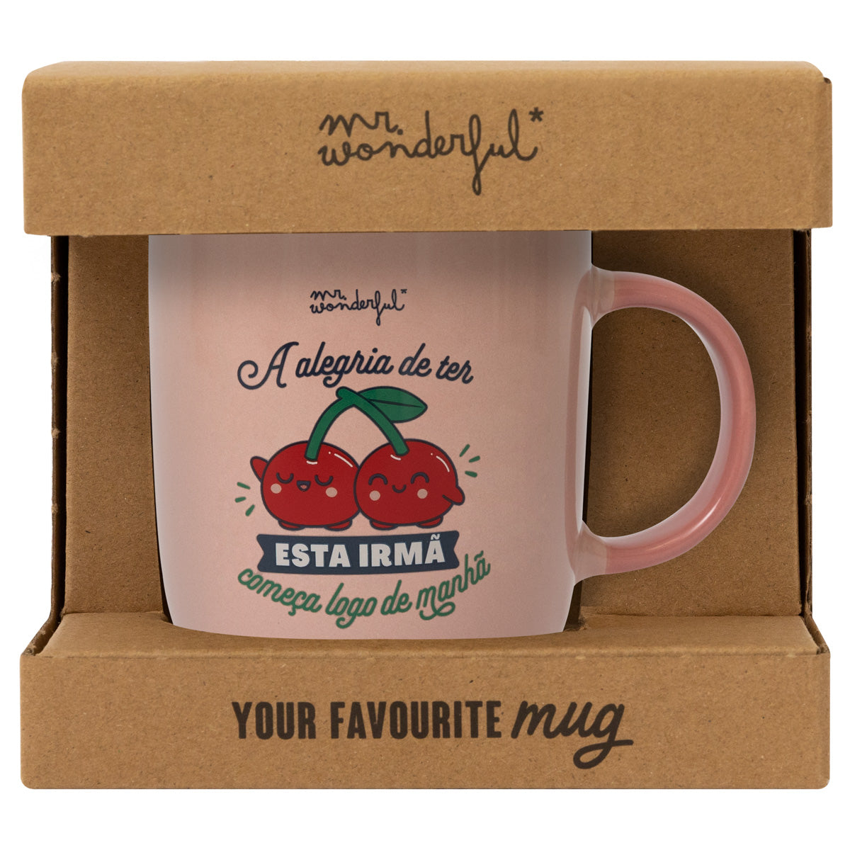 Caneca - A alegria de ter esta irmã começa logo de manhã