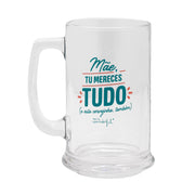 Caneca de cerveja com mensagem para mães em português Mr. Wonderful Dia da Mãe - Mãe, tu mereces tudo (e esta cervejinha, também)