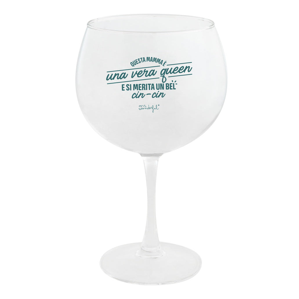 Bicchiere ballon per gin tonic con messaggio in italiano per le mamme Mr. Wonderful - Questa mamma è una vera queen e si merita un bel cin-cin