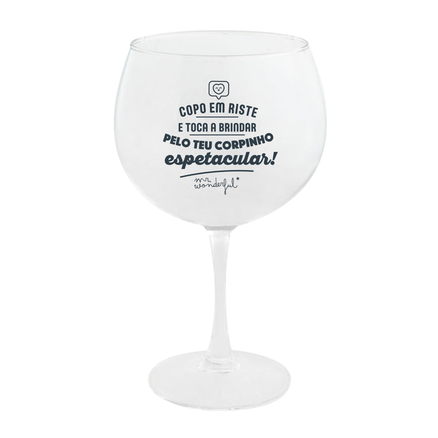 Copo de balão para gin tonic com mensagem divertida em português Mr. Wonderful - Copo em riste e toca a brindar pelo teu corpinho espetacular!