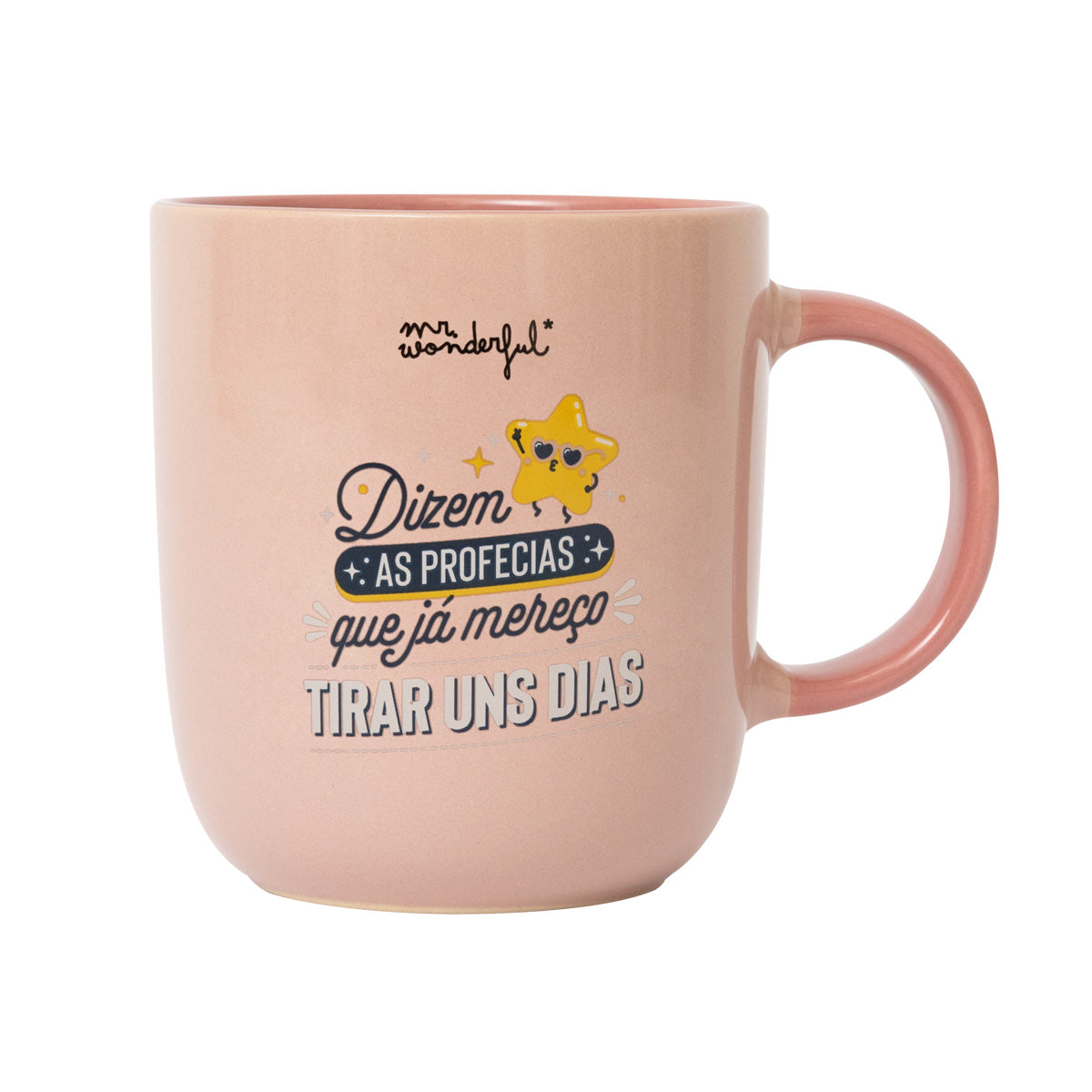Caneca com mensagem divertida em português Mr. Wonderful - Dizem as profecias que já mereço tirar uns dias