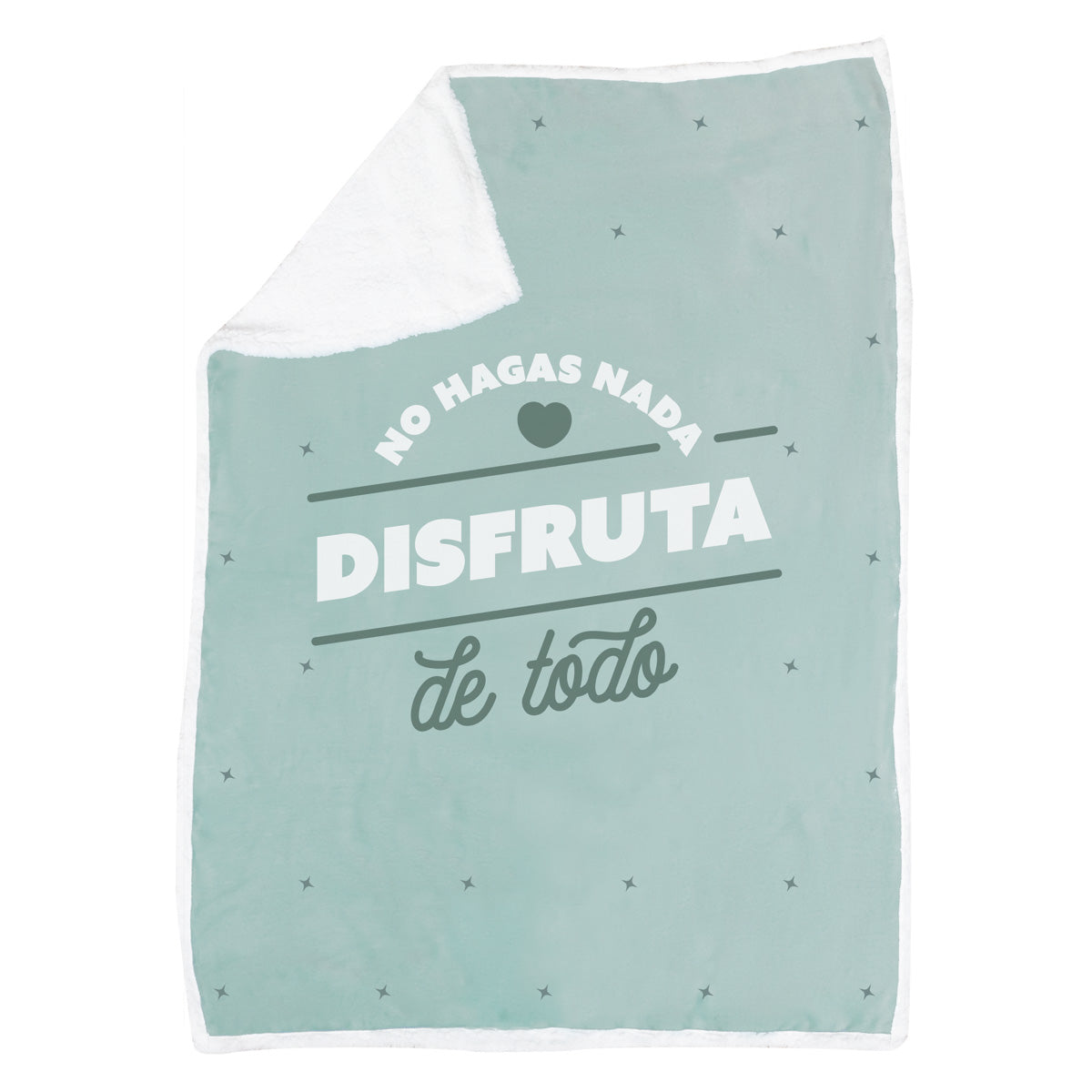 Manta - No hagas nada. Disfruta de todo.