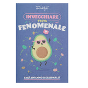 Biglietto - Invecchiare ti sta fenomenale. Sarà un anno eccezionale!