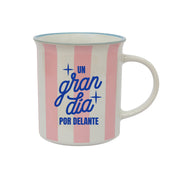 Taza rosa - Un gran día por delante