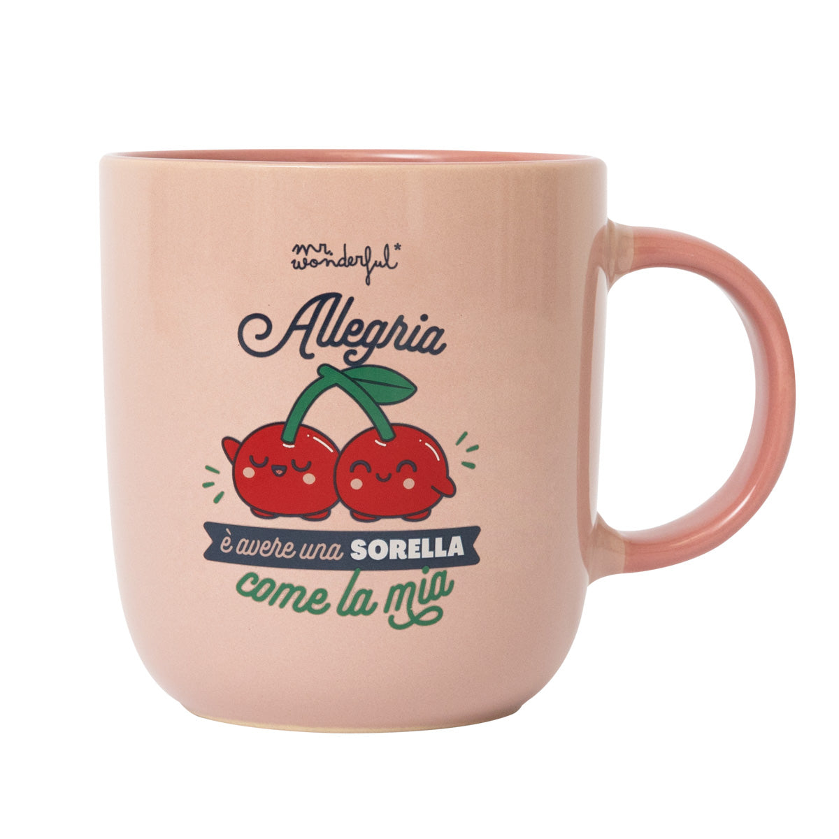 Tazza - Allegria è avere una sorella come la mia.