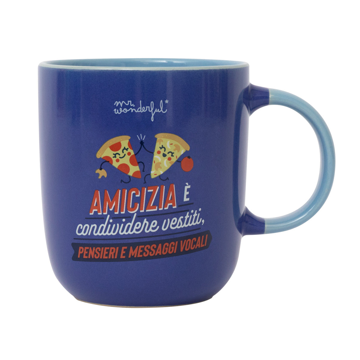 Tazza con messaggio di amicizia in italiano Mr. Wonderful - Amicizia è condividere vestiti, pensieri e messaggi vocali