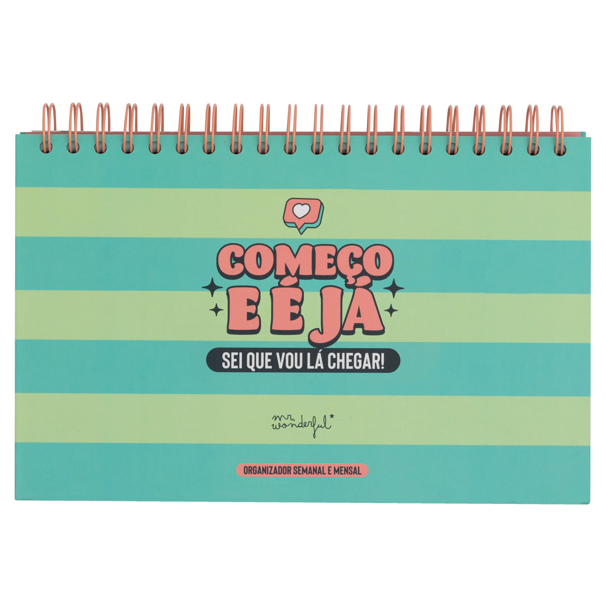 Organizador semanal e mensal Mr. Wonderful - Começo e é já. Sei que vou lá chegar!