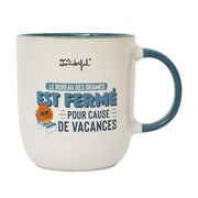Mug avec message amusant en français Mr. Wonderful - Le bureau des drames est fermé pour cause de vacances
