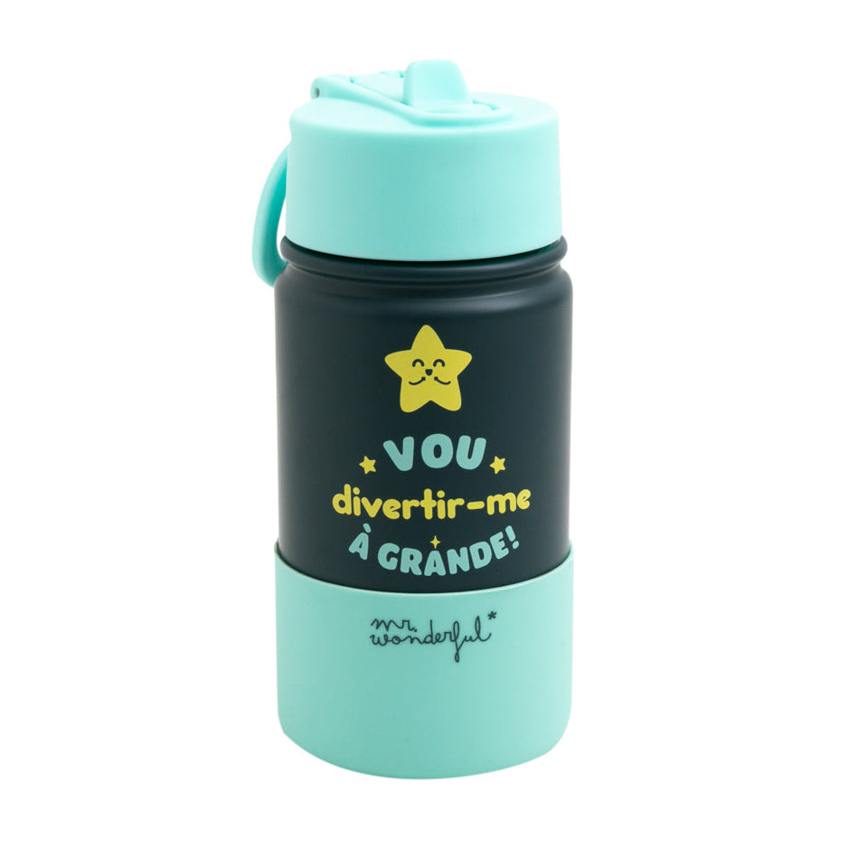 Garrafa térmica para crianças com mensagem em português Mr. Wonderful - Vou divertir-me à grande!