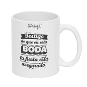 Mug emblématique - Soyez témoin que lors de ce mariage, la fête est garantie 