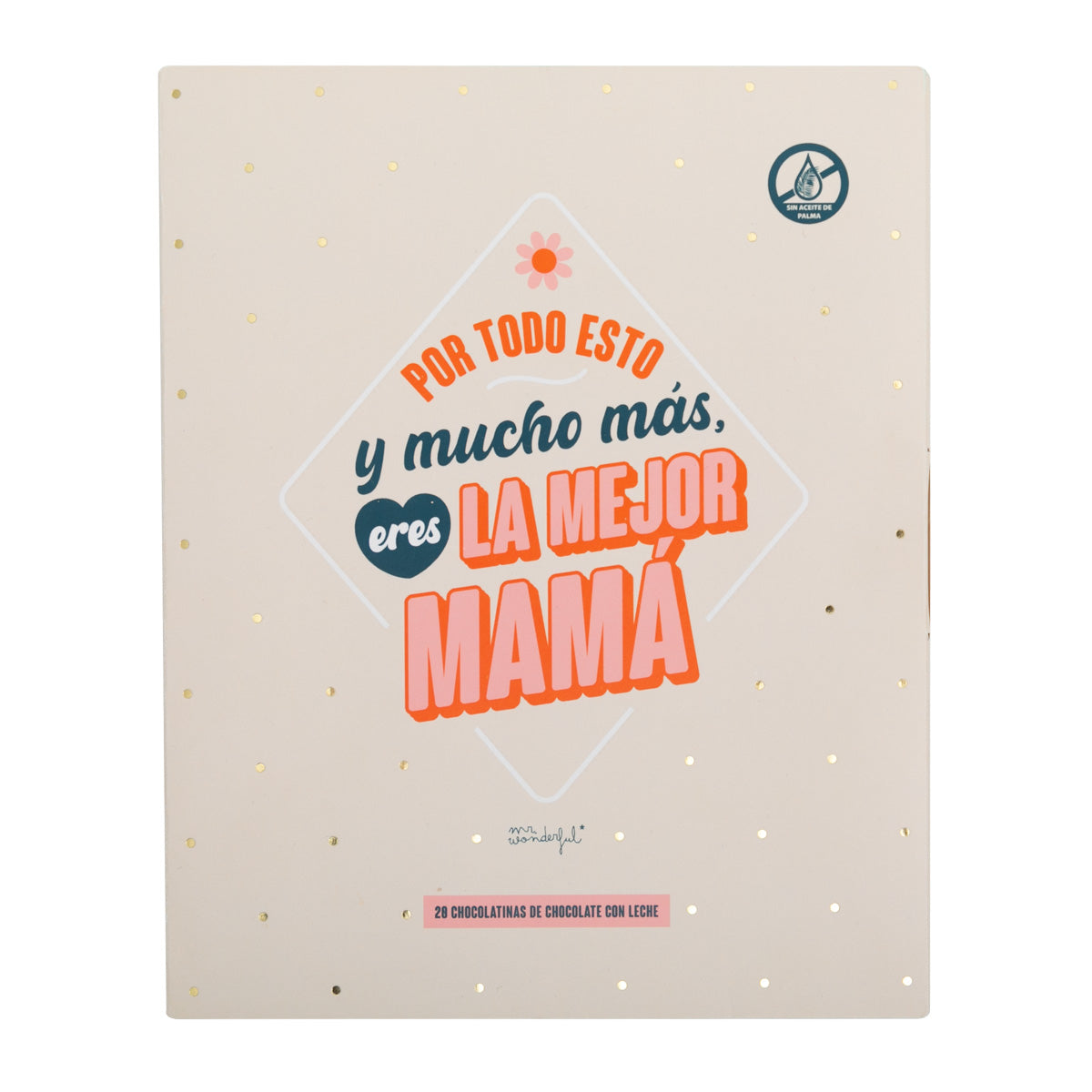 Libro de chocolatinas - Por todo esto y mucho más, eres la mejor mamá.