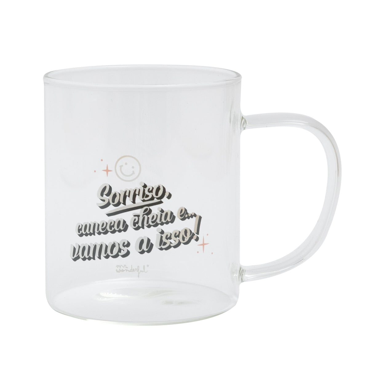 Caneca transparente com mensagem Mr. Wonderful - Sorriso, caneca cheia e... vamos a isso!