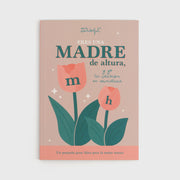 Libro para rellenar - Eres una madre de altura y yo tu versión miniatura