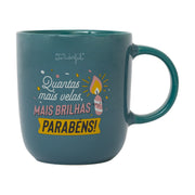 Caneca - Quantas mais velas, mais brilhas. Parabéns!