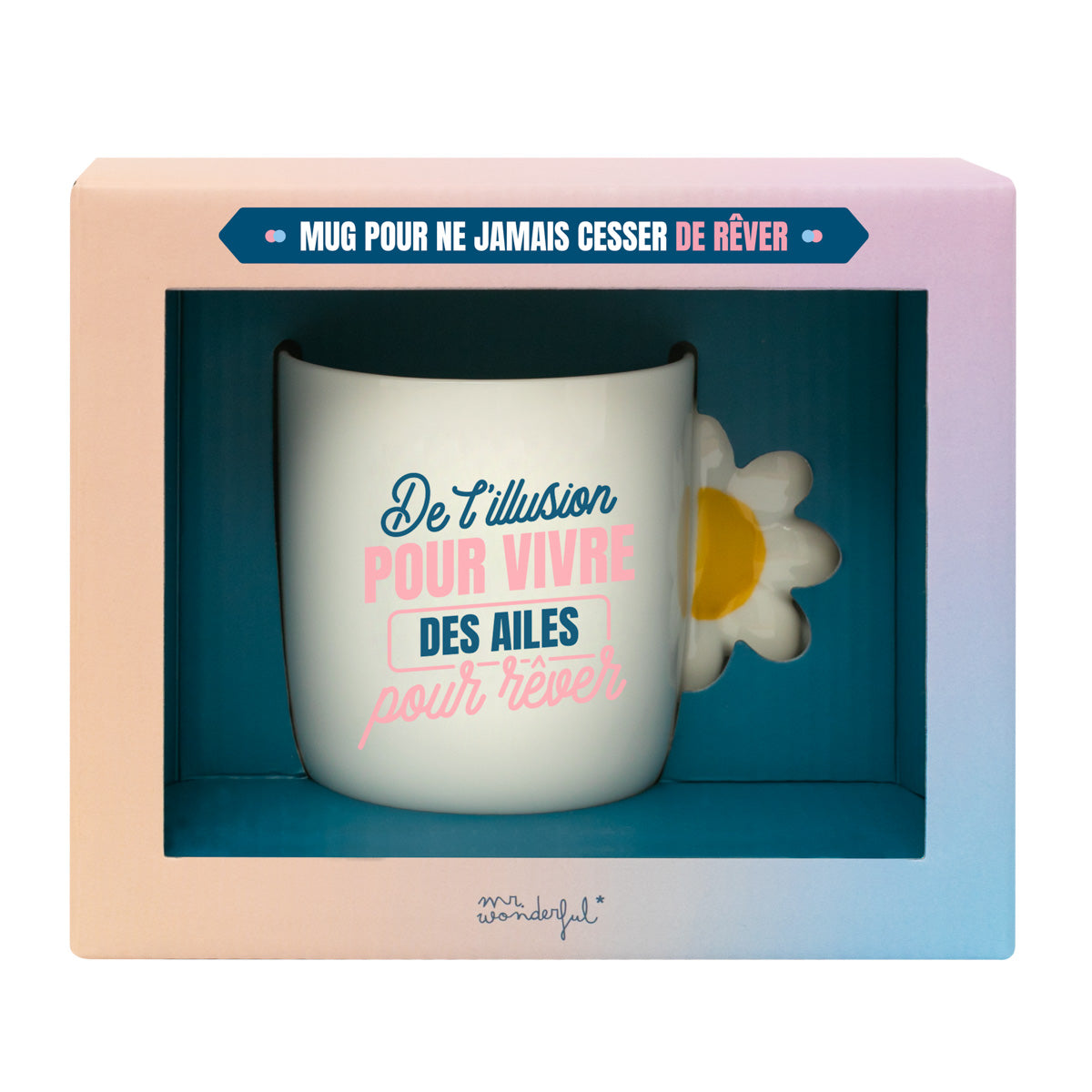 Mug - De l'illusion pour vivre. Des ailes pour rêver. 