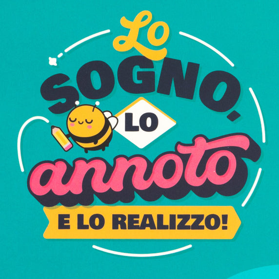 Quaderno A4 - Lo sogno, lo annoto e lo realizzo!