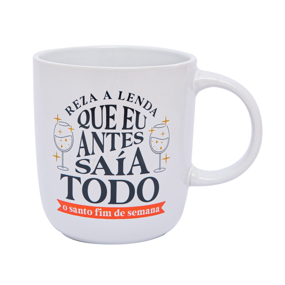 Caneca - Reze para Lenda que ela saiba de tudo antes e santo fim de semana 