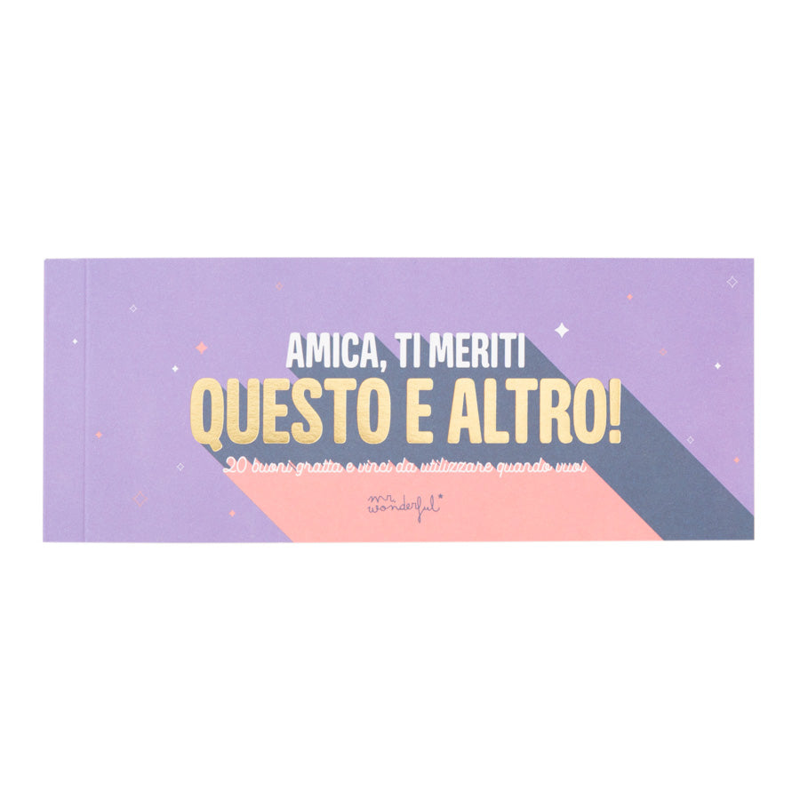 Bom presente e gratare - Amica, ti meriti