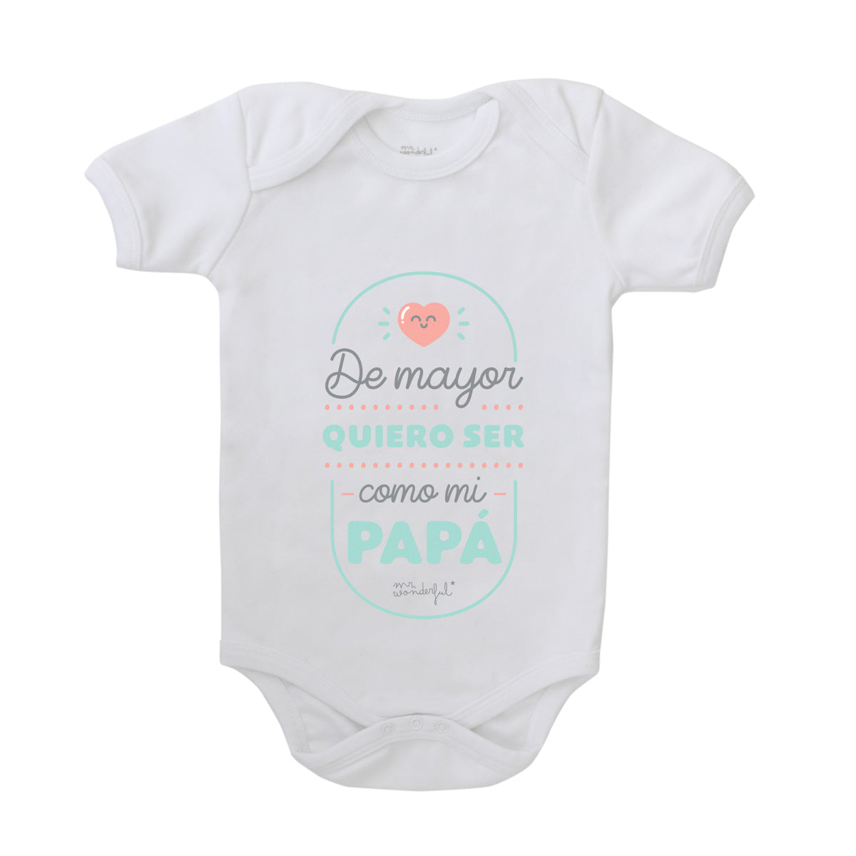 Body para bebé - De mayor quiero ser como mi papá
