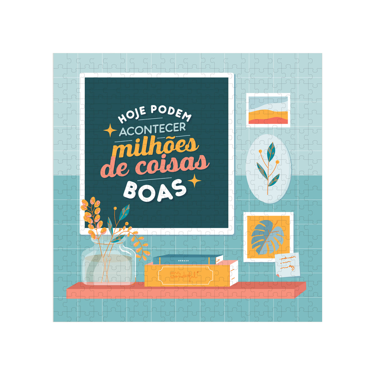 Quebra-cabeças - Hoje podem acontecer milhões de coisas boas