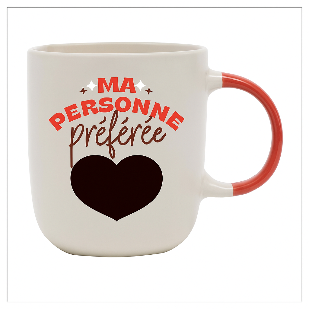 Mug avec message surprise - Ma personne préférée... c'est toi