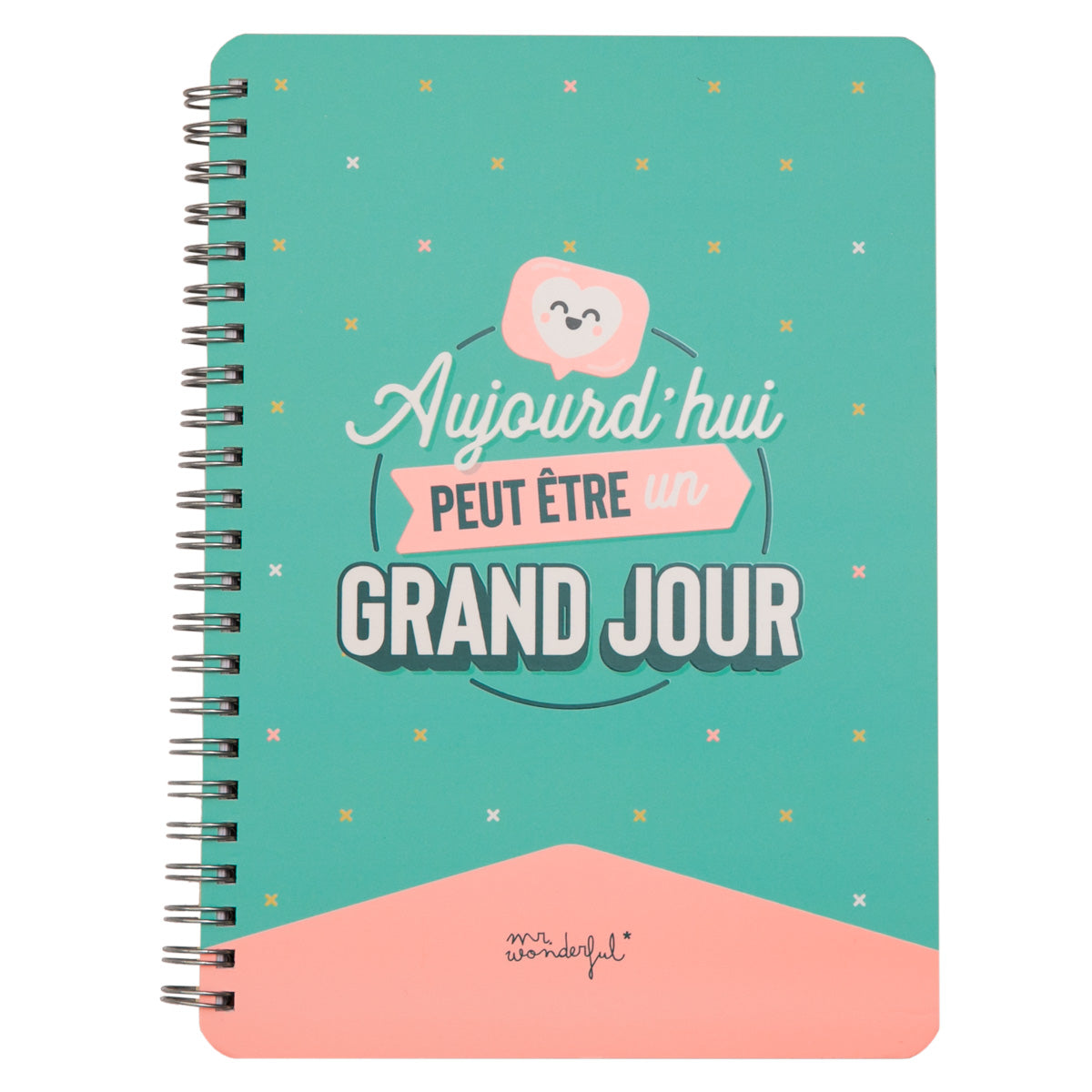 Cahier A5 - Aujourd’hui peut être un grand jour