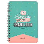 Cahier A5 - Aujourd’hui peut être un grand jour