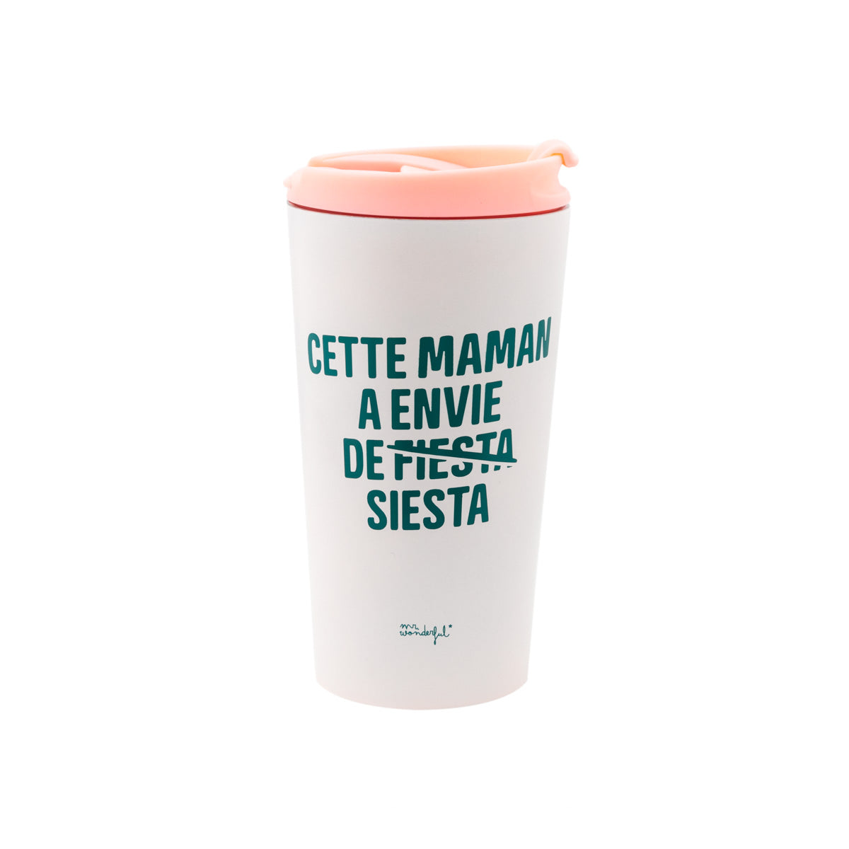 Mug take away thermique - Cette maman a envie de siesta